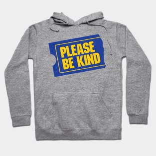 Please Be Kind Hoodie